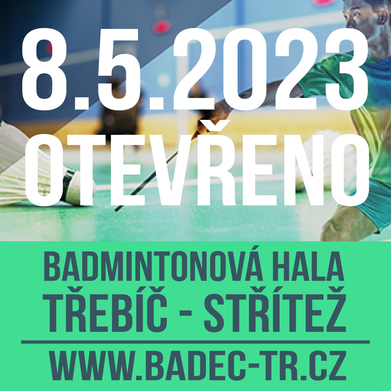 krytá badmintonová hala ve Stříteži u Třebíče, 8.5. otevřeno